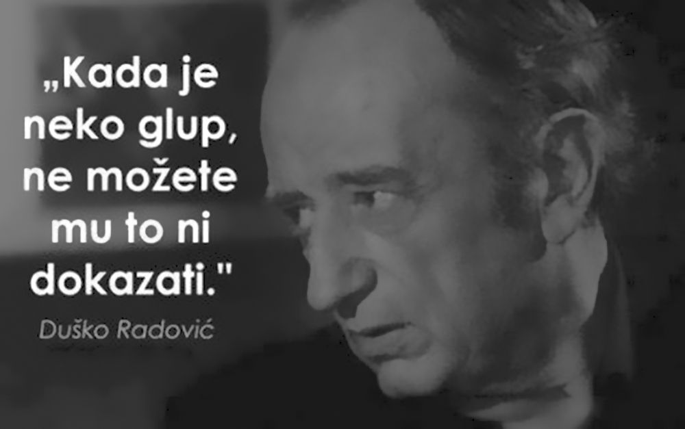 dusko-radovic-kad-je-neko-glup-1